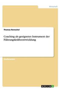 Coaching als geeignetes Instrument der Führungskräfteentwicklung
