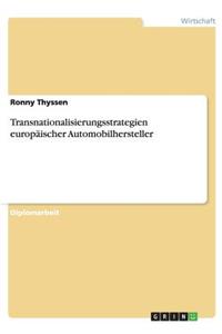 Transnationalisierungsstrategien europäischer Automobilhersteller