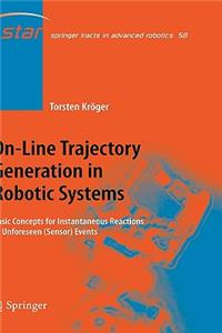 On-Line Trajectory Generation in Robotic Systems