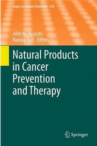 Natural Products in Cancer Prevention and Therapy