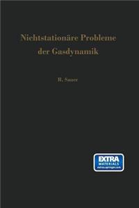 Nichtstationäre Probleme der Gasdynamik
