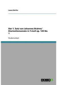 Der 1. Satz von Johannes Brahms' Klarinettensonate in f-moll op. 120 No. 1