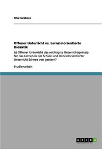 Offener Unterricht vs. Lernzielorientierte Didaktik