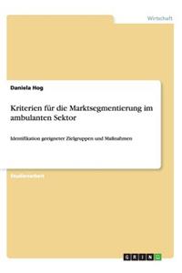 Kriterien für die Marktsegmentierung im ambulanten Sektor