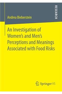An Investigation of Women's and Men’s Perceptions and Meanings Associated with Food Risks