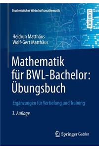 Mathematik Für Bwl-Bachelor: Übungsbuch