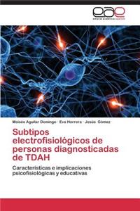 Subtipos Electrofisiologicos de Personas Diagnosticadas de Tdah