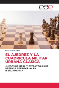 Ajedrez Y La Cuadricula Militar Urbana Clasica