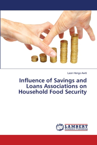 Influence of Savings and Loans Associations on Household Food Security