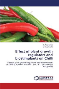 Effect of Plant Growth Regulators and Biostimulants on Chilli