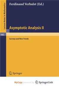 Asymptotic Analysis II