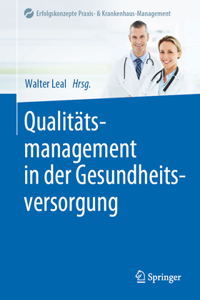 Qualitätsmanagement in Der Gesundheitsversorgung