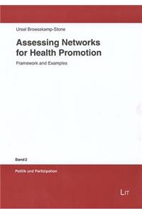 Assessing Networks for Health Promotion: Framework and Examples