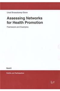 Assessing Networks for Health Promotion: Framework and Examples