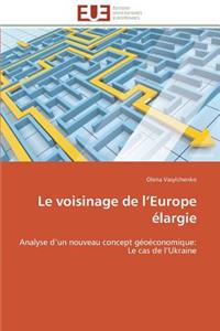 Le Voisinage de L Europe Élargie