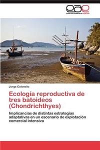 Ecología reproductiva de tres batoideos (Chondrichthyes)
