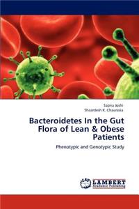 Bacteroidetes in the Gut Flora of Lean & Obese Patients