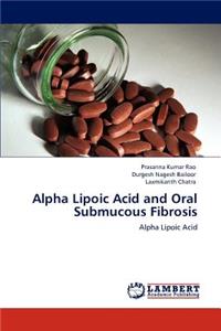 Alpha Lipoic Acid and Oral Submucous Fibrosis
