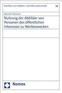 Nutzung Der Abbilder Von Personen Des Offentlichen Interesses Zu Werbezwecken