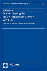 Die Verfassung Der Freien Hansestadt Bremen Von 1920