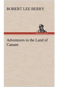 Adventures in the Land of Canaan