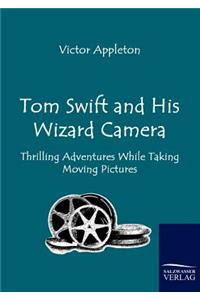 Tom Swift and His Wizard Camera