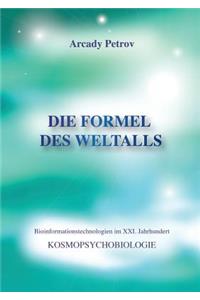 "Die Formel Des Weltalls" (Kosmo Psychobiologie) (German Edition)