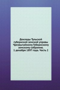Doklady Tulskoj gubernskoj zemskoj upravy