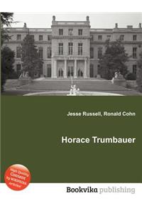Horace Trumbauer