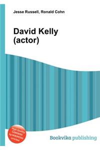 David Kelly (Actor)