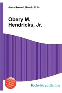 Obery M. Hendricks, Jr.