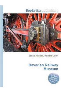 Bavarian Railway Museum