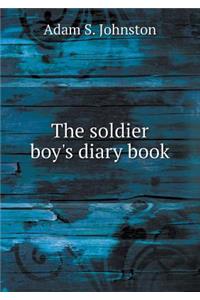 The Soldier Boy's Diary Book