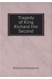 Tragedy of King Richard the Second