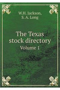 The Texas Stock Directory Volume 1