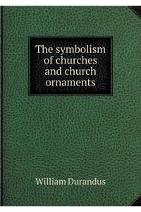 The symbolism of churches and church ornaments