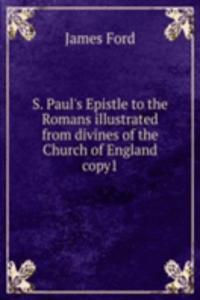 S. PAULS EPISTLE TO THE ROMANS ILLUSTRA