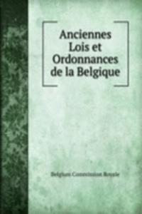 Anciennes Lois et Ordonnances de la Belgique
