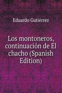 Los montoneros, continuacion de El chacho (Spanish Edition)