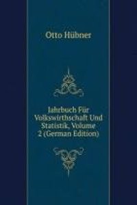 Jahrbuch Fur Volkswirthschaft Und Statistik, Volume 2 (German Edition)