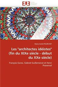 Les architectes idéistes (fin du xixe siècle - début du xxe siècle)