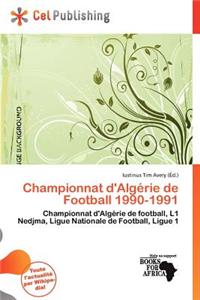 Championnat D'Alg Rie de Football 1990-1991