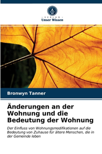 Änderungen an der Wohnung und die Bedeutung der Wohnung