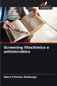 Screening fitochimico e antimicrobico