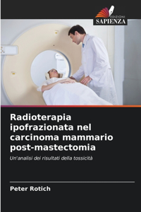 Radioterapia ipofrazionata nel carcinoma mammario post-mastectomia