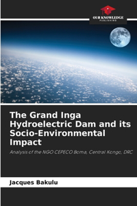 Grand Inga Hydroelectric Dam and its Socio-Environmental Impact
