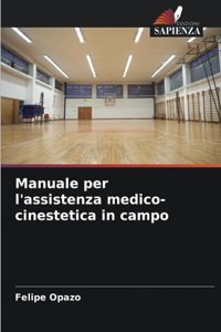 Manuale per l'assistenza medico-cinestetica in campo