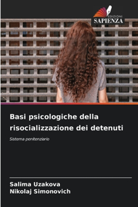 Basi psicologiche della risocializzazione dei detenuti