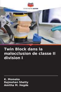 Twin Block dans la malocclusion de classe II division I