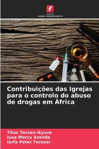 Contribuições das Igrejas para o controlo do abuso de drogas em África